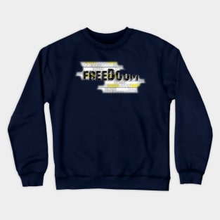 Freedoom Crewneck Sweatshirt